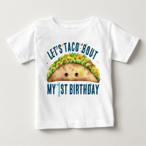 Fun Watercolor Fiesta Lets TACO My 1st Birthday  Baby T_Shirt