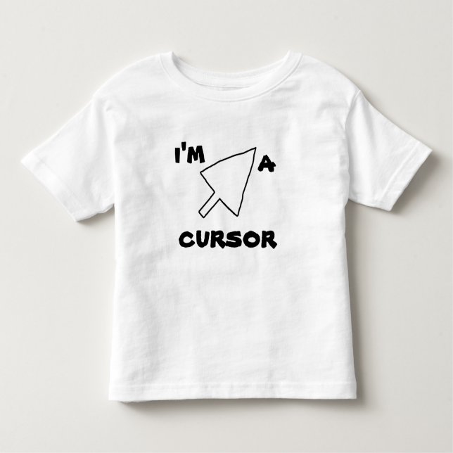 Fun Web Lingo I'M A CURSOR Tee n Shirts (Front)