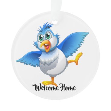 Fun Welcome Home Bluebird of Happiness Ornament Fun Welcome Home Bluebird of Happiness Ornament