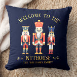 Fun Welcome to the Nuthouse Nutcracker Christmas Throw Pillow<br><div class="desc">Add some holiday humor with our ‘Welcome to the Nuthouse’ pillow! Featuring three quirky nutcrackers as well as your custom family name,  this fun Christmas design brings a playful touch to your holiday décor. Perfect for cozy,  festive vibes!</div>