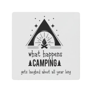 Fun What Happens Camping Gets Laughed About Metal Print