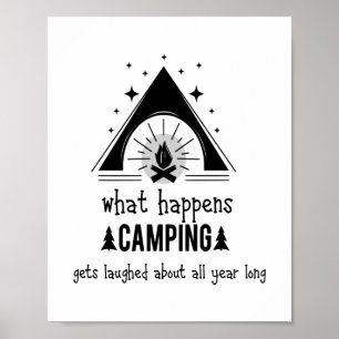 Fun What Happens Camping Gets Laughed About Poster