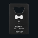 Fun White Tie Tuxedo Best Man Wedding Credit Card Bottle Opener<br><div class="desc">This fun bottle opener is designed as a gift for the Best Man. Features a fun design with a white tie and three buttons on a black background resembling a tuxedo. The text reads "Groomsman" with a place for his name, the wedding couple's names and wedding date. Great thank you...</div>