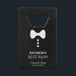 Fun White Tie Tuxedo Best Man Wedding Credit Card Bottle Opener<br><div class="desc">This fun bottle opener is designed as a gift for the Best Man. Features a fun design with a white tie and three buttons on a black background resembling a tuxedo. The text reads "Groomsman" with a place for his name, the wedding couple's names and wedding date. Great thank you...</div>