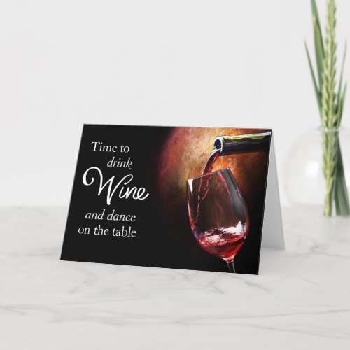 Fun Wine Enthusiasts Birthday Card
