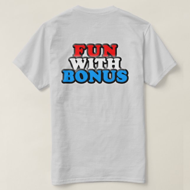 Fun With Bonus - Double Sided Pocket Logo T-Shirt (Design Back)