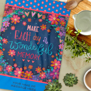 Fun Wonderful Memory Quote Floral Custom  Kitchen Towel