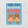 Fun word pun You are my significant otter romantic Postcard