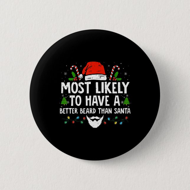 Fun Xmas Most Likely To Have A Better Beard Than S Button (Front)