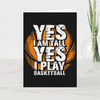 Fun Yes I Am Tall I Play Bysketbyll Hoops Player Card