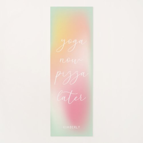 Fun Yoga Now Pizza Later Pastel Gradient Ombre  Yoga Mat