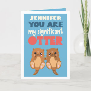 Fun You are my significant otter romantic word pun Holiday Card
