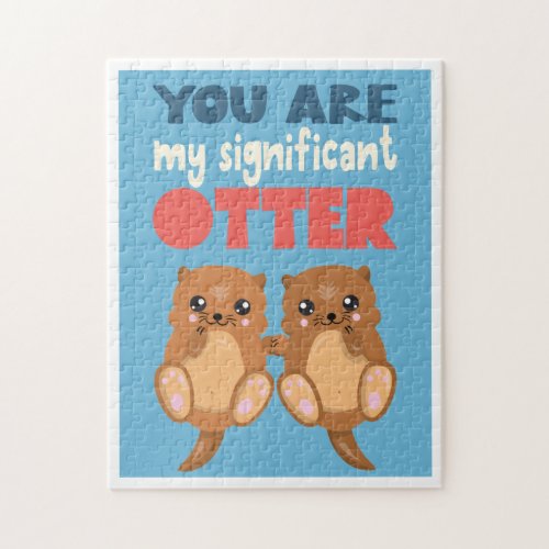 Fun You are my significant otter romantic word pun Jigsaw Puzzle