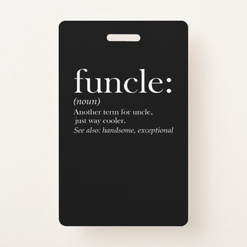 Funcle Another Term For Uncle Just Way Cooler Badge