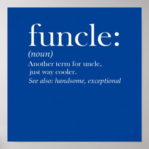 Funcle Another Term For Uncle Just Way Cooler Poster
