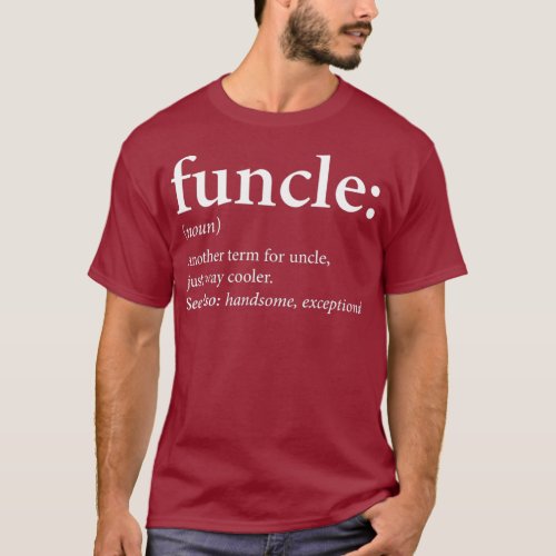 Funcle  Cool and Funny Uncle Gift T_Shirt