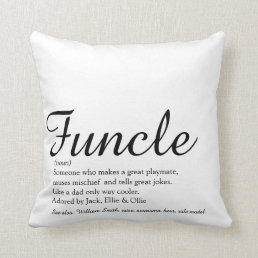 Funcle Cool Fun Uncle Funny Quote Black and White Throw Pillow