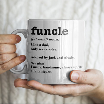 Funcle Definition - Customizable Uncle Coffee Mug by freshpaperie at Zazzle