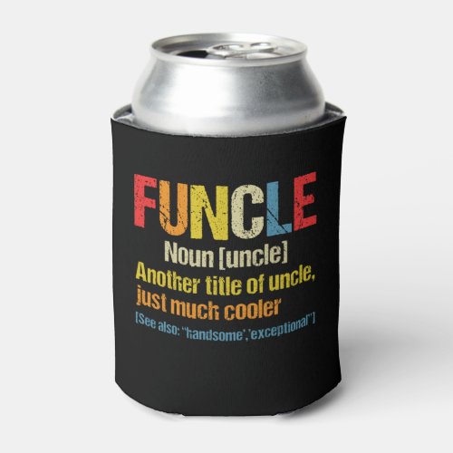 Funcle Definition Funny Gift For Uncle Can Cooler
