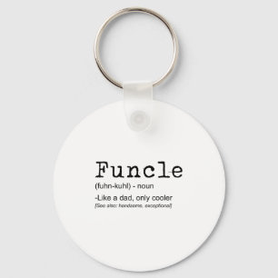 Funcle Definition Funny Joke Gift For Uncle_1  Keychain
