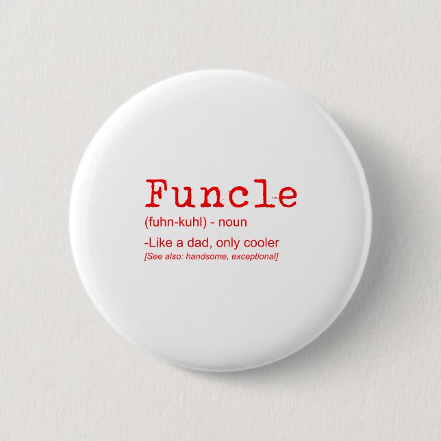 Funcle Definition Funny Joke Gift For Uncle_2  Button (Front)