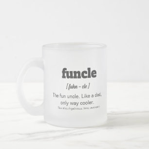 Funcle, Fun Uncle glazed Mug be the greatest uncle