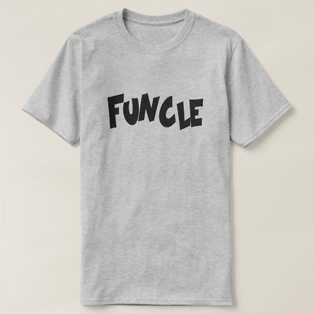 FUNCLE: FUN UNCLE T-Shirt (Design Front)