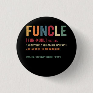 Funcle Funny Uncle Definition, Awesome Legend Hero Button