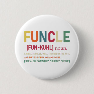 Funcle Funny Uncle Definition, Awesome Legend Hero Button