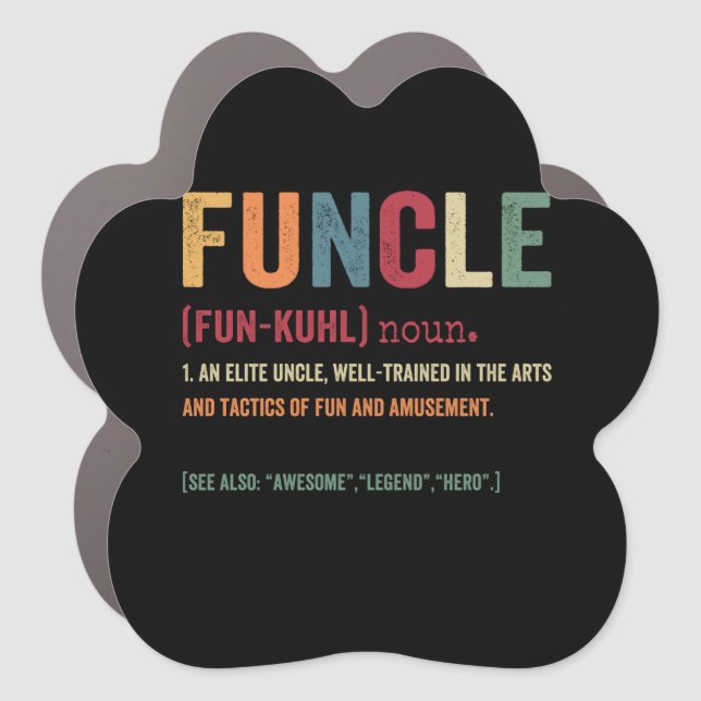 Funcle Funny Uncle Definition, Awesome Legend Hero Car Magnet (Front)
