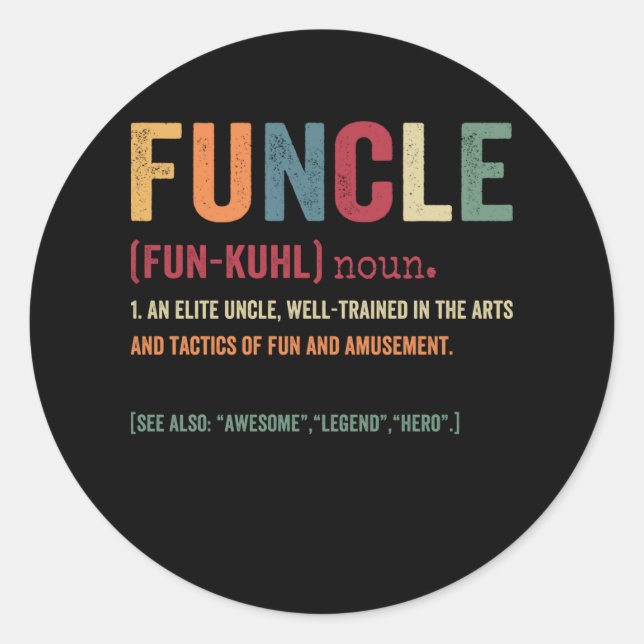 Funcle Funny Uncle Definition, Awesome Legend Hero Classic Round Sticker (Front)