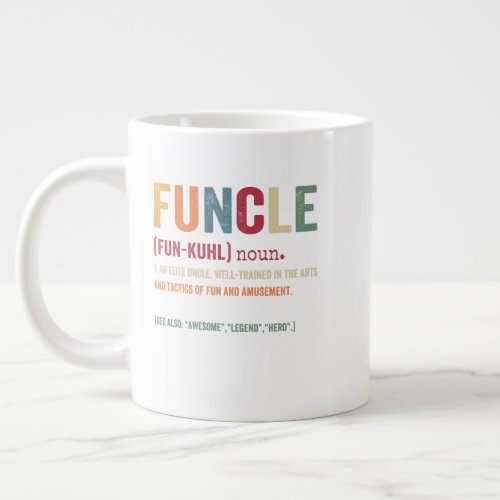 Funcle Funny Uncle Definition Awesome Legend Hero Giant Coffee Mug