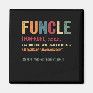Funcle Funny Uncle Definition, Awesome Legend Hero Magnet