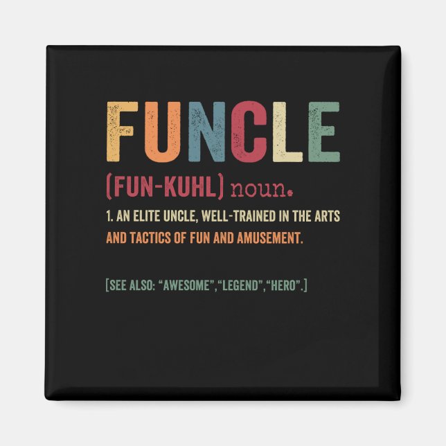 Funcle Funny Uncle Definition, Awesome Legend Hero Magnet (Front)