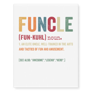 Funcle Funny Uncle Definition, Awesome Legend Hero Temporary Tattoos