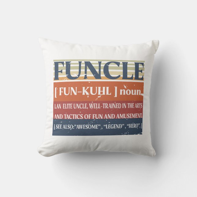 Funcle Funny Uncle Definition, Awesome Legend Hero Throw Pillow (Front)