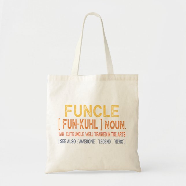 Funcle Funny Uncle Definition, Awesome Legend Hero Tote Bag (Front)