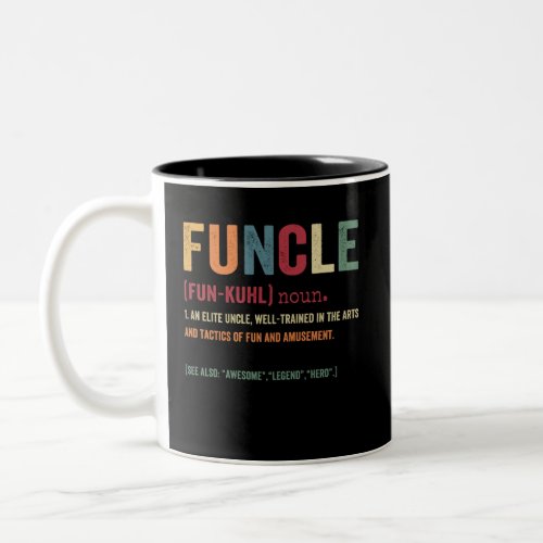 Funcle Funny Uncle Definition Awesome Legend Hero Two_Tone Coffee Mug