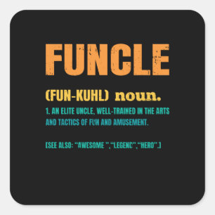Funcle Funny Uncle Definition Square Sticker