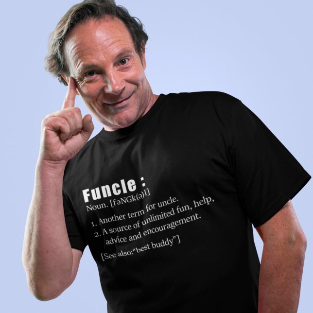 Funcle Funny Uncle Definition T-Shirt (Creator Uploaded)