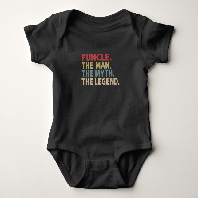 Funcle the Man the Myth the Legend Funny Baby Bodysuit (Front)