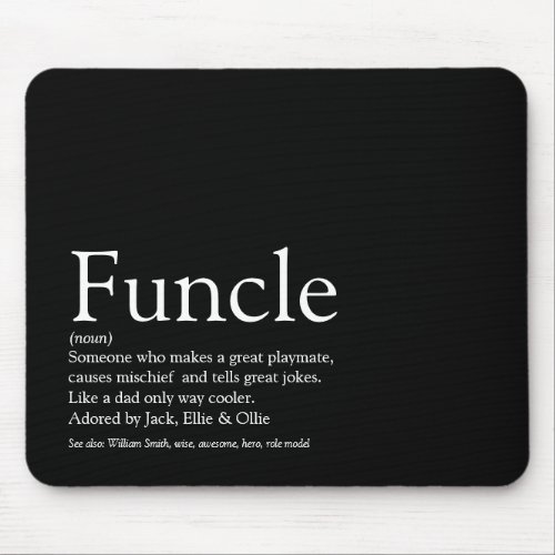Funcle Uncle Fun Cool Modern Black and White Mouse Pad
