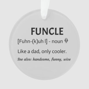 FUNCLE Uncle Gift Ornament