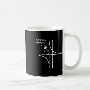 Function Asymptote Geek Math Pun Teacher You Shall Coffee Mug