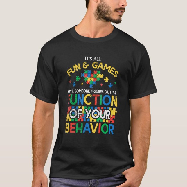 Function Of Behavior Autism Behaviorism Behavior A T-Shirt (Front)