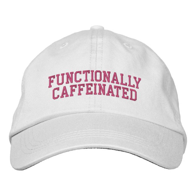 Functionally Caffeinated Funny Mom Embroidered Baseball Cap (Front)