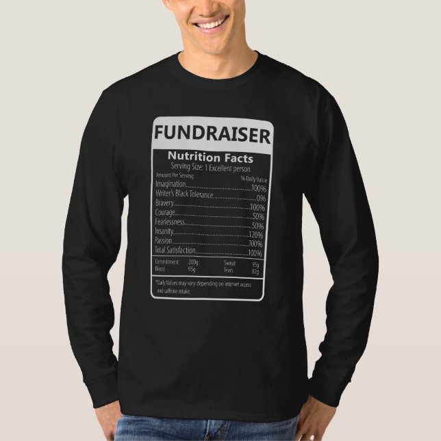 Fundraiser Nutrition Facts Sarcastic Graphic T-Shirt (Front)