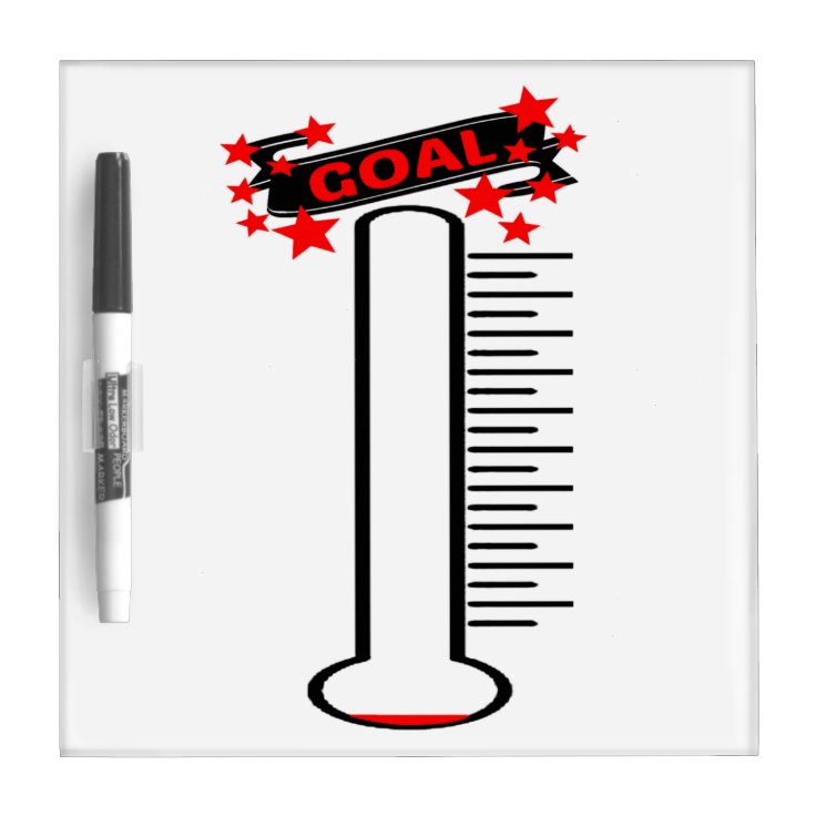 Fundraising Goal Thermometer BLANK Goal DryErase Board Zazzle