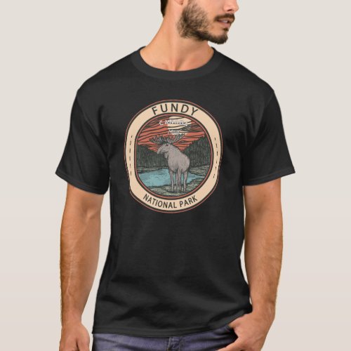 Fundy National Park Canada Moose Badge T_Shirt
