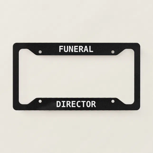 Funeral Director License Plate Frame Zazzle